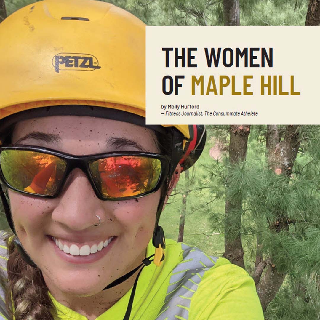 The Women of Maple Hill - Maple Hill Tree Services
